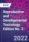 Reproductive and Developmental Toxicology. Edition No. 3 - Product Thumbnail Image