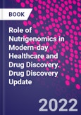 Role of Nutrigenomics in Modern-day Healthcare and Drug Discovery. Drug Discovery Update- Product Image