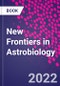 New Frontiers in Astrobiology - Product Image