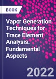 Vapor Generation Techniques for Trace Element Analysis. Fundamental Aspects- Product Image