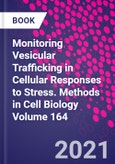 Monitoring Vesicular Trafficking in Cellular Responses to Stress. Methods in Cell Biology Volume 164- Product Image
