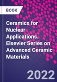 Ceramics for Nuclear Applications. Elsevier Series on Advanced Ceramic Materials- Product Image