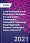 Land Reclamation and Restoration Strategies for Sustainable Development. Geospatial Technology Based Approach. Modern Cartography Series Volume 10 - Product Image