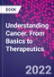 Understanding Cancer. From Basics to Therapeutics - Product Thumbnail Image