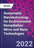 Sustainable Nanotechnology for Environmental Remediation. Micro and Nano Technologies- Product Image