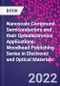 Nanoscale Compound Semiconductors and their Optoelectronics Applications. Woodhead Publishing Series in Electronic and Optical Materials - Product Image