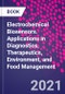 Electrochemical Biosensors. Applications in Diagnostics, Therapeutics, Environment, and Food Management - Product Image
