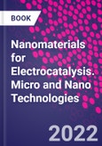 Nanomaterials for Electrocatalysis. Micro and Nano Technologies- Product Image