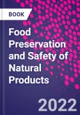 Food Preservation and Safety of Natural Products- Product Image