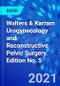 Walters & Karram Urogynecology and Reconstructive Pelvic Surgery. Edition No. 5 - Product Image
