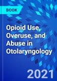 Opioid Use, Overuse, and Abuse in Otolaryngology- Product Image
