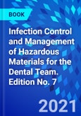 Infection Control and Management of Hazardous Materials for the Dental Team. Edition No. 7- Product Image