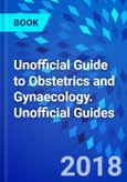 Unofficial Guide to Obstetrics and Gynaecology. Unofficial Guides- Product Image