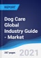Dog Care Global Industry Guide - Market Summary, Competitive Analysis and Forecast to 2024 - Product Thumbnail Image