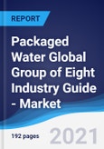 Packaged Water Global Group of Eight (G8) Industry Guide - Market Summary, Competitive Analysis and Forecast to 2024- Product Image