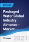 Packaged Water Global Industry Almanac - Market Summary, Competitive Analysis and Forecast to 2024 - Product Image