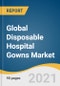 Global Disposable Hospital Gowns Market Size, Share & Trends Analysis Report by Risk Type (High, Moderate), by Usability (Low-type, Average-type Disposable Gowns), by Product (Non-surgical, Surgical), and Segment Forecasts, 2021-2028 - Product Image