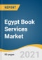 Egypt Book Services Market Size, Share & Trends Analysis Report by Genre (Academics, Fiction, Science, History, Biography, Articles, Religion, Utility Books, Others), by Language, and Segment Forecasts, 2021-2028 - Product Thumbnail Image