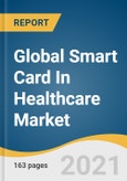 Global Smart Card In Healthcare Market Size, Share & Trends Analysis Report by Product Type (Hybrid, Contactless, Contact-based, Dual-interface), by Component (Memory-card Based, Microcontroller Based), by Region, and Segment Forecasts, 2021-2028- Product Image