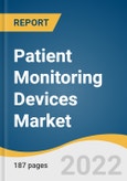 Patient Monitoring Devices Market Size, Share & Trends Analysis Report by Product (Blood Glucose Monitoring Systems, Cardiac Monitoring Devices, Multi-parameter Monitoring Devices), by End-use, by Region, and Segment Forecasts, 2022-2030- Product Image