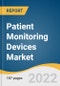 Patient Monitoring Devices Market Size, Share & Trends Analysis Report by Product (Blood Glucose Monitoring Systems, Cardiac Monitoring Devices, Multi-parameter Monitoring Devices), by End-use, by Region, and Segment Forecasts, 2022-2030 - Product Image