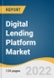 Digital Lending Platform Market Size, Share & Trends Analysis Report by Solution, by Service, by Deployment, by End-use, by Region, and Segment Forecasts, 2022-2030 - Product Thumbnail Image