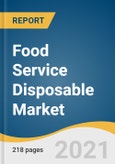 Food Service Disposable Market Size, Share & Trends Analysis Report by Packaging Type (Flexible, Rigid), by Material (Plastic, Polylactic Acid), by Application (Online, Food Service), by Region, and Segment Forecasts, 2021 - 2028- Product Image