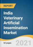 India Veterinary Artificial Insemination Market Size, Share & Trends Analysis Report by Product (Normal Semen, Sexed), by Animal Type (Cattle, Swine), by Distribution Channel, by Region, and Segment Forecasts, 2021-2028- Product Image