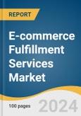 E-commerce Fulfillment Services Market Size, Share & Trends Analysis Report by Service Type (Bundling, Shipping, Fulfillment Services), by Application (Consumer Electronics, Clothing & Footwear), and Segment Forecasts, 2022-2030- Product Image