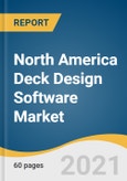 North America Deck Design Software Market Size, Share & Trends Analysis Report by Deployment (On-premise, Cloud), by End Use (Architect & Builders, Remodelers), by Application, by Country, and Segment Forecasts, 2021 - 2028- Product Image