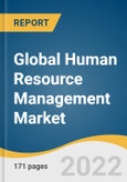 Global Human Resource Management Market Size, Share & Trends Analysis Report by Component (Software, Service), by Software, by Service, by Deployment, by Enterprise Size, by End-use, by Region, and Segment Forecasts, 2022-2030- Product Image