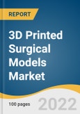 3D Printed Surgical Models Market Size, Share & Trends Analysis Report by Specialty (Neurosurgery, Orthopedic Surgery), by Technology (SLA, CJP, FDM), by Material (Metals, Plastics), by Region, and Segment Forecasts, 2022-2030- Product Image