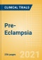Pre-Eclampsia - Global Clinical Trials Review, H2, 2021 - Product Thumbnail Image