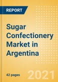 Sugar Confectionery (Confectionery) Market in Argentina - Outlook to 2025; Market Size, Growth and Forecast Analytics- Product Image