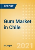 Gum (Confectionery) Market in Chile - Outlook to 2025; Market Size, Growth and Forecast Analytics- Product Image
