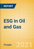 ESG (Environmental, Social, and Governance) in Oil and Gas - Thematic Research- Product Image