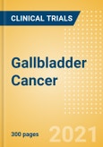 Gallbladder Cancer - Global Clinical Trials Review, H2, 2021- Product Image