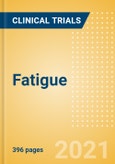 Fatigue - Global Clinical Trials Review, H2, 2021- Product Image