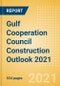 Gulf Cooperation Council (GCC) Construction Outlook 2021 - Trends, Opportunities and Challenges in GCC Construction in 2021 and 2022 - MEED Insights - Product Image