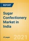 Sugar Confectionery (Confectionery) Market in India - Outlook to 2025; Market Size, Growth and Forecast Analytics - Product Thumbnail Image