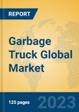 Garbage Truck Global Market Insights 2023, Analysis and Forecast to 2028, by Manufacturers, Regions, Technology, Application, Product Type- Product Image
