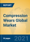 Compression Wears Global Market Insights 2021, Analysis and Forecast to 2026, by Manufacturers, Regions, Technology, Application, Product Type- Product Image