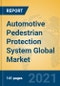 Automotive Pedestrian Protection System Global Market Insights 2021, Analysis and Forecast to 2026, by Manufacturers, Regions, Technology, Application, Product Type - Product Image