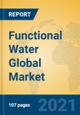 Functional Water Global Market Insights 2021, Analysis and Forecast to 2026, by Manufacturers, Regions, Technology, Application- Product Image