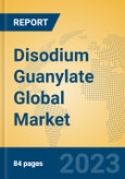 Disodium Guanylate Global Market Insights 2023, Analysis and Forecast to 2028, by Manufacturers, Regions, Technology, Product Type- Product Image