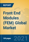 Front End Modules (FEM) Global Market Insights 2021, Analysis and Forecast to 2026, by Manufacturers, Regions, Technology, Application, Product Type- Product Image