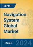 Navigation System Global Market Insights 2024, Analysis and Forecast to 2029, by Manufacturers, Regions, Technology- Product Image