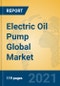 Electric Oil Pump Global Market Insights 2021, Analysis and Forecast to 2026, by Manufacturers, Regions, Technology, Application - Product Thumbnail Image