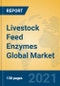 Livestock Feed Enzymes Global Market Insights 2021, Analysis and Forecast to 2026, by Manufacturers, Regions, Technology, Application, Product Type - Product Image