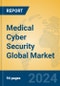Medical Cyber Security Global Market Insights 2024, Analysis and Forecast to 2029, by Market Participants, Regions, Technology, Application - Product Thumbnail Image